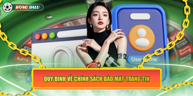 Quy định về chính sách bảo mật trang tin